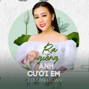 Ra Gieng Anh Cuoi Em album cover