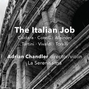 Adrian Chandler, La Serenissima - The Italian Job album cover
