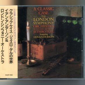 A Classic Case: The London Symphony Orchestra Plays The Music Of Jethro Tull album cover