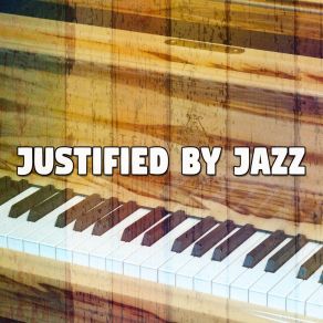Justified By Jazz album cover