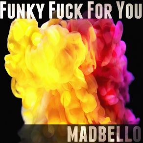 Funky Fuck For You album cover