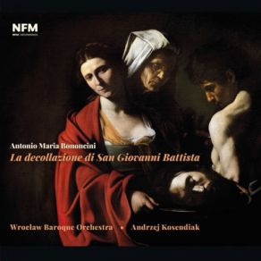 Antonio Maria Bononcini - La Decollazione Di San Giovanni Battista album cover