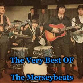 The Very Best Of The Merseybeats album cover