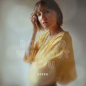 Boring Without You album cover