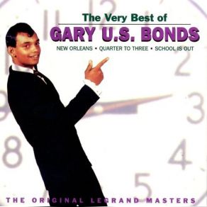 The Very Best Of Gary U. S. Bonds album cover