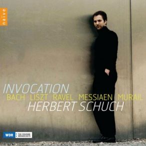 Invocation: Bach - Liszt - Ravel - Messiaen - Murail album cover