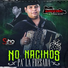 No Nacimos Pa' La Fresada album cover