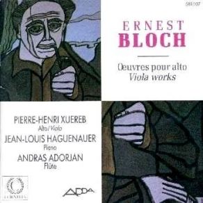 Bloch - Works For Viola - Pierre-Henry Xuereb, Jean-Louis Haguenauer album cover