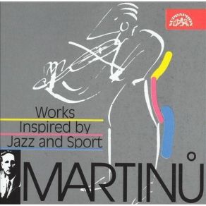 Martinu - Works Inspired By Jazz And Sport album cover