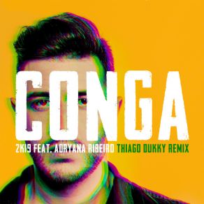 Conga 2K19 (Thiago Dukky Remix) album cover