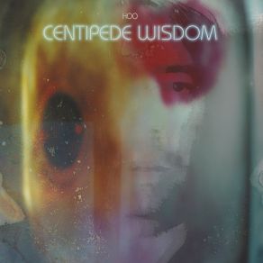 Centipede Wisdom album cover