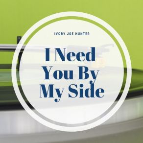I Need You By My Side album cover