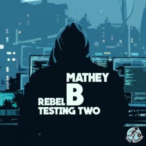 Rebel / Testing Two album cover