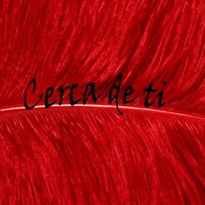 Cerca De Ti album cover