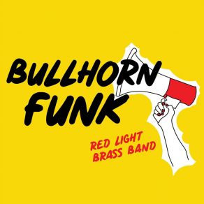 Bullhorn Funk album cover