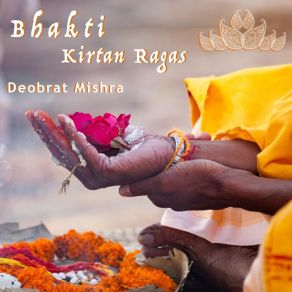 Bhakti: Kirtan Ragas album cover