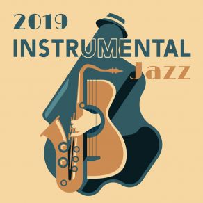 2019 Instrumental Jazz - 15 Jazz Melodies For Relaxation album cover