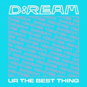 U R The Best Thing (Remixes) album cover