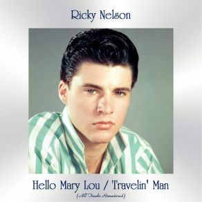 Hello Mary Lou / Travelin' Man (All Tracks Remastered) album cover