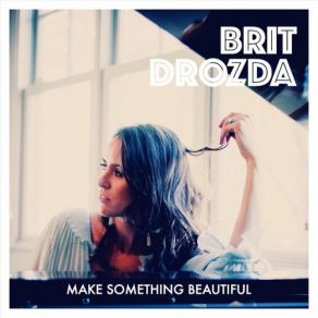Make Something Beautiful album cover