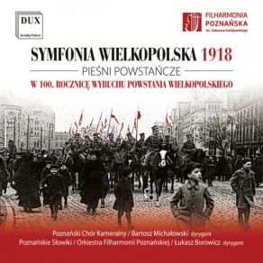 Wielkopolska 1918: Songs Of The Wielkopolska Uprising album cover