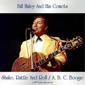 Shake, Rattle And Roll / A. B. C. Boogie (All Tracks Remastered) album cover