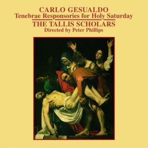 Gesualdo - Tenebrae Responsories For Holy Saturday - The Tallis Scholars album cover