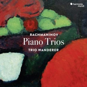 Trio Wanderer - Rachmaninov - Piano Trios album cover