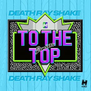 To The Top (Remixes) album cover