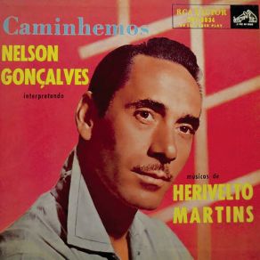 Caminhemos: Nelson Gonçalves Interpretando Músicas De Herivelto Martins album cover