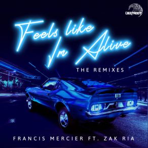Feels Like I'm Alive album cover