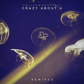 Crazy About U (Remixes) album cover