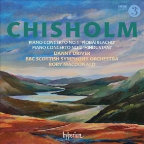 Erik Chisholm: Piano Concertos Nos. 1 & 2 album cover