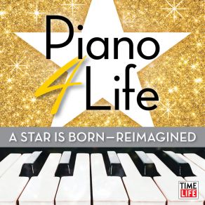 Piano 4 Life: A Star Is Born (Reimagined) album cover