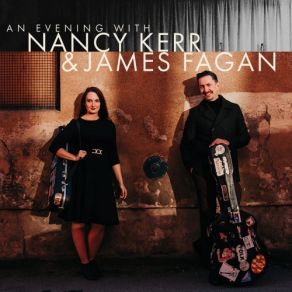 An Evening With Nancy Kerr & James Fagan album cover