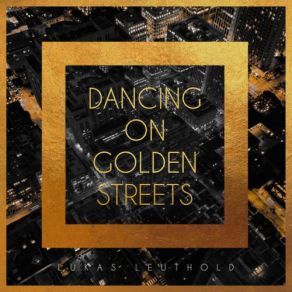 Dancing On Golden Streets album cover