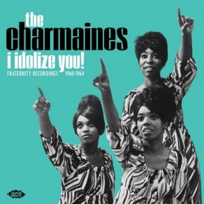 I Idolize You! Fraternity Recordings 1960-1964 album cover