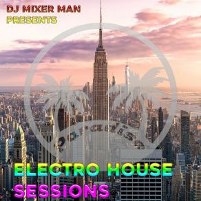 Electro House Sessions album cover