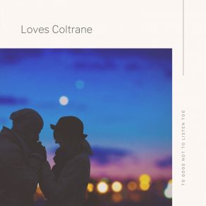 Loves Coltrane album cover
