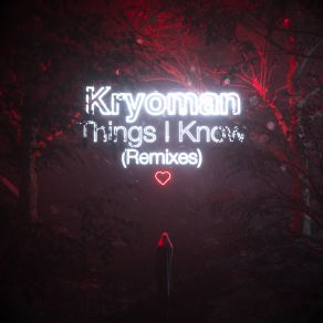 Things I Know (Remixes) album cover