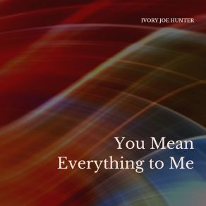 You Mean Everything To Me album cover