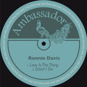 Love Is The Thing / Deed I Do album cover