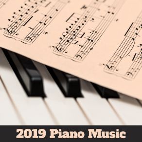 2019 Piano Music: Relaxing Jazz At Night, Calming Vibes, Instrumental Jazz Music Ambient album cover