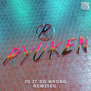 Is It So Wrong (Remixes) album cover