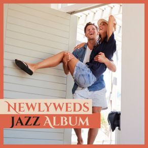 Newlyweds Jazz Album album cover