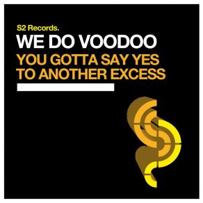 You Gotta Say Yes To Another Excess album cover