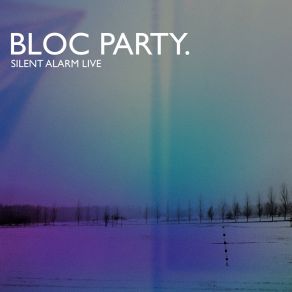 Silent Alarm Live (Live) album cover
