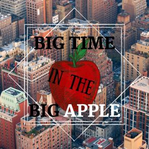 Big Time In The Big Apple album cover