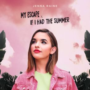 My Escape / If I Had The Summer album cover