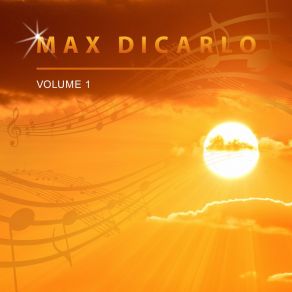 Max Dicarlo, Vol. 1 album cover
